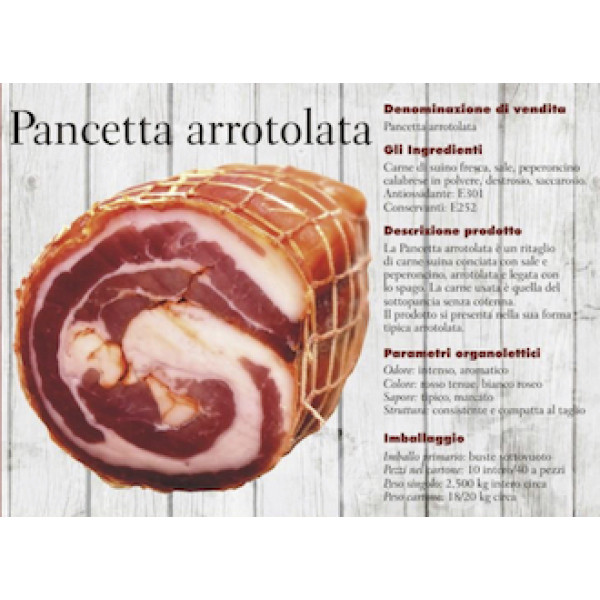 Pork rolled belly bacon from Calabria - Approximately 35,27 Oz. (Kg.1)